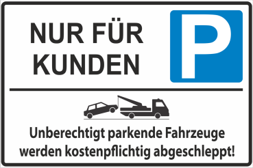 Parkplatzschild  nur für Kunden